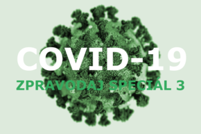COVID-19: Aktuálně - Zpravodaj Speciál 3 - Přehled opatření