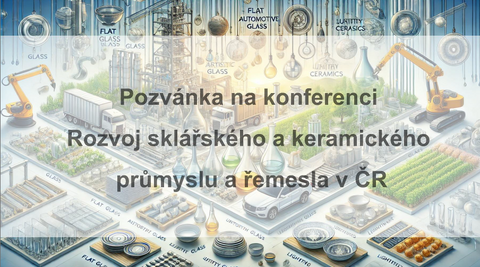 Registrace otevřena: Konference k rozvoji odvětví skla a keramiky na MPO